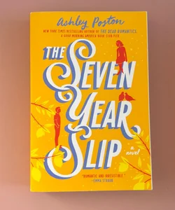 The Seven Year Slip