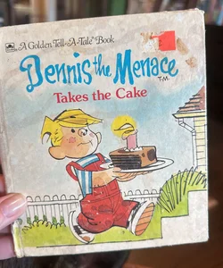  Dennis the Menace Takes the Cake