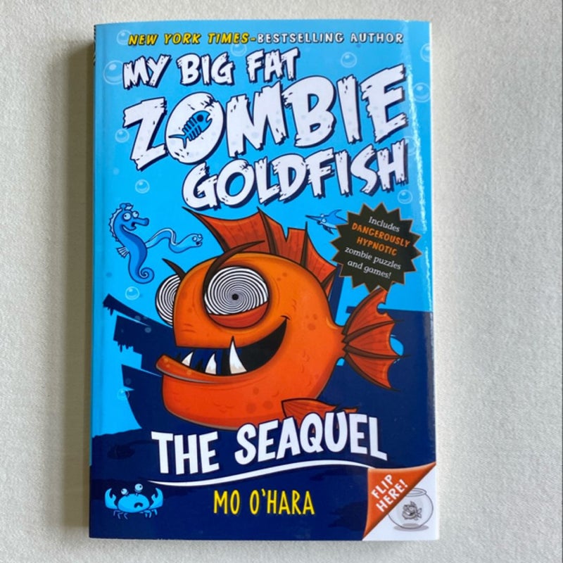 The SeaQuel: My Big Fat Zombie Goldfish