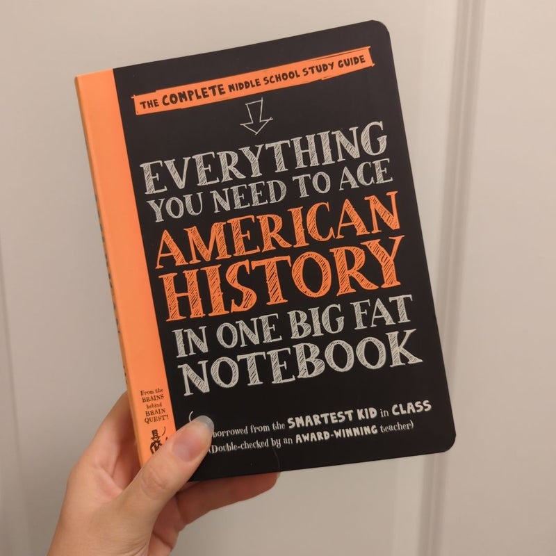 Everything You Need to Ace American History in One Big Fat Notebook