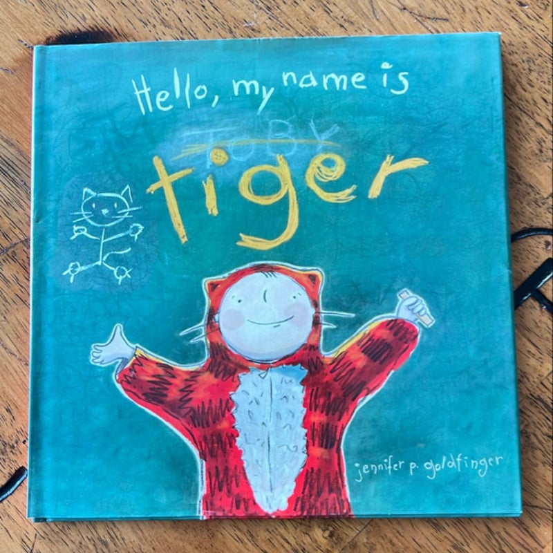Hello, My Name Is Tiger