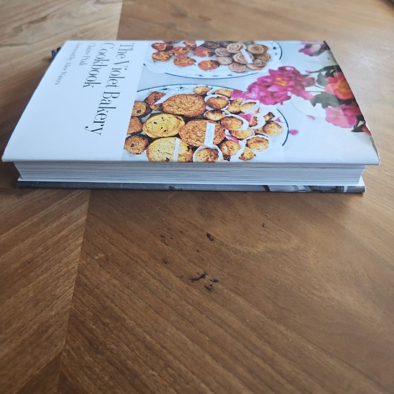 The Violet Bakery Cookbook by Claire Ptak, Alice Waters