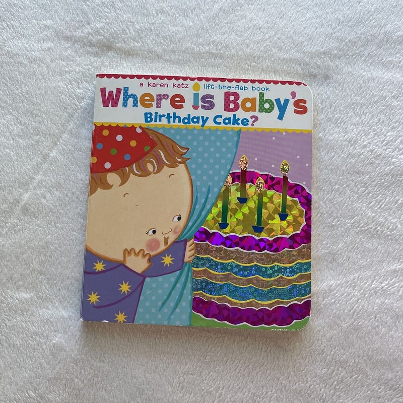 Where Is Baby's Birthday Cake?