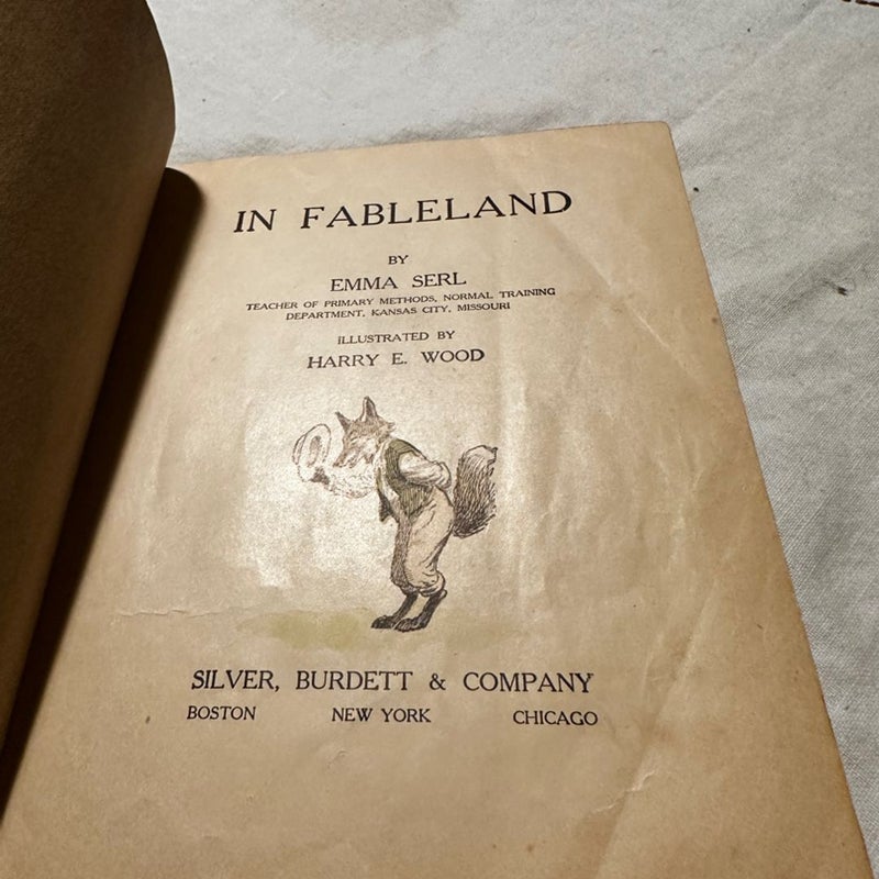 In Fable Land 1911 Antique Book by Emma Serl 