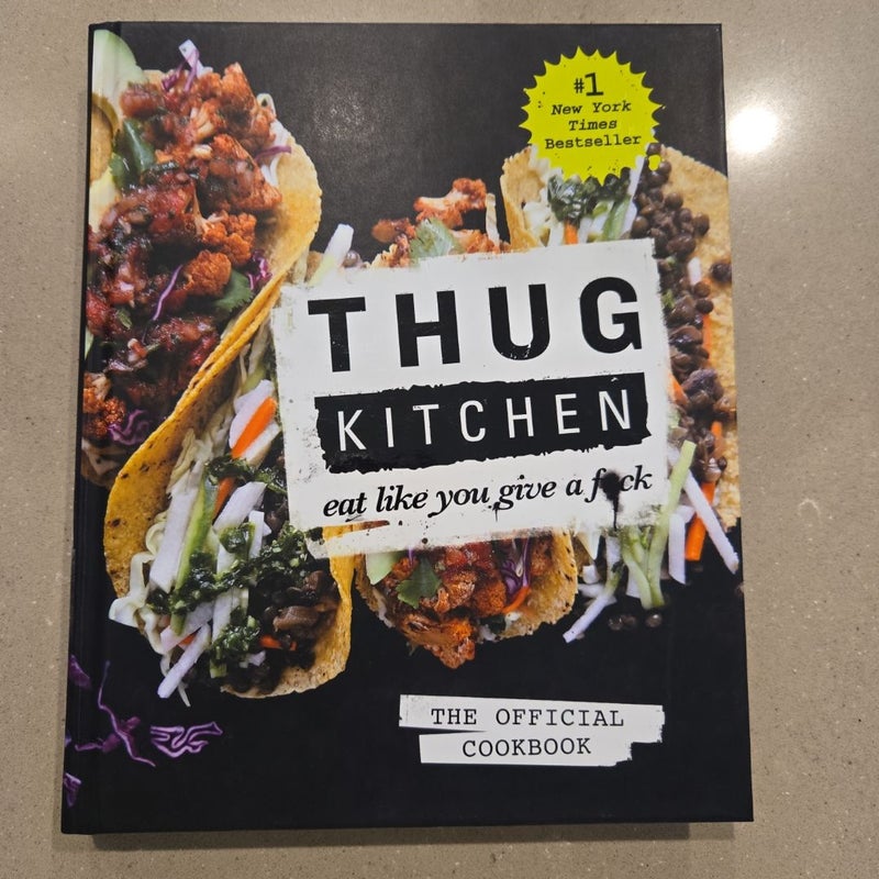 Thug Kitchen: The Official Cookbook