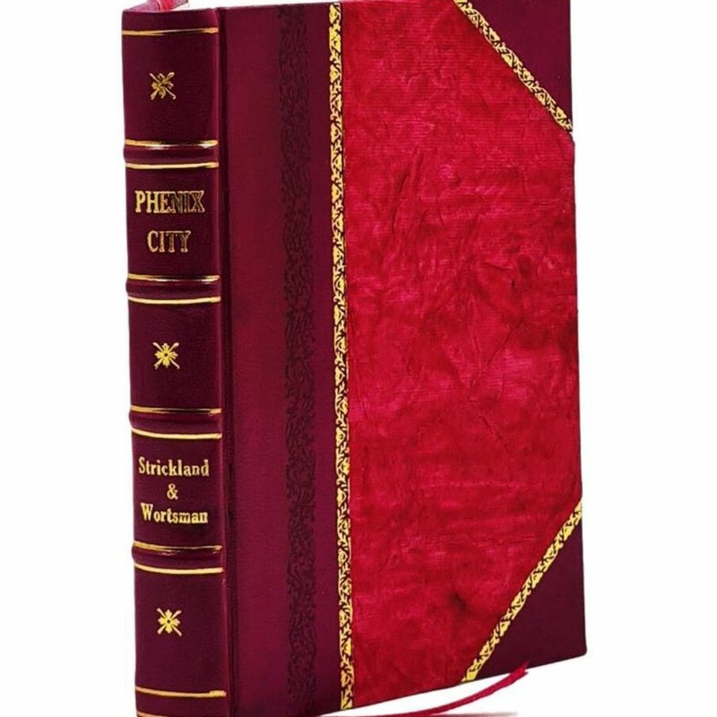 Phenix City by Strickland and Wortman Leather-Bound