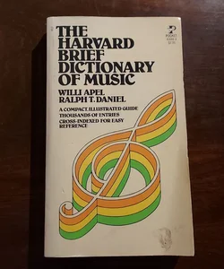 The Harvard Brief Dictionary Of Music