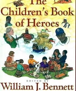 The children’s book of heroes 