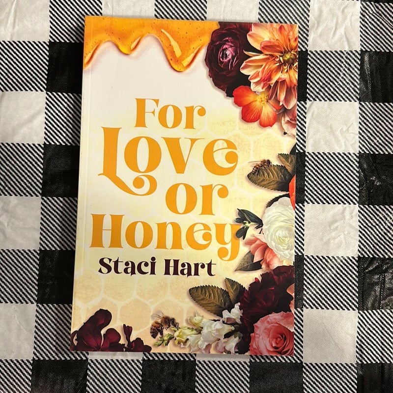 For Love or Honey **SIGNED**