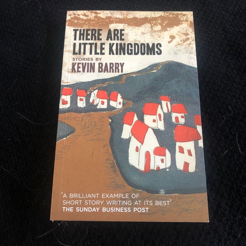 There Are Little Kingdoms