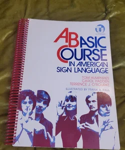 A Basic Course In American Sign Language 