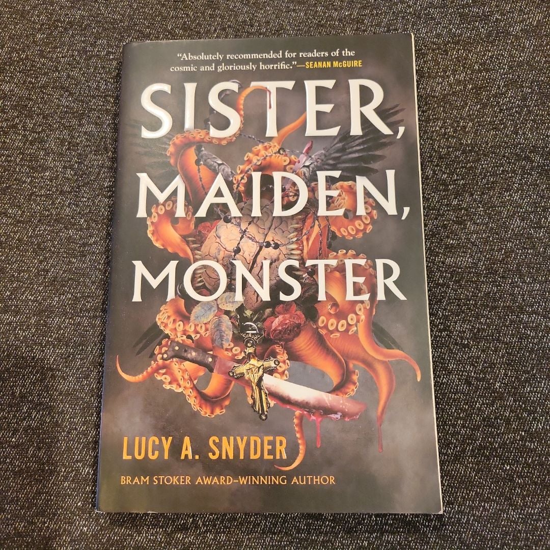 Sister, Maiden, Monster