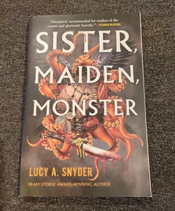 Sister, Maiden, Monster