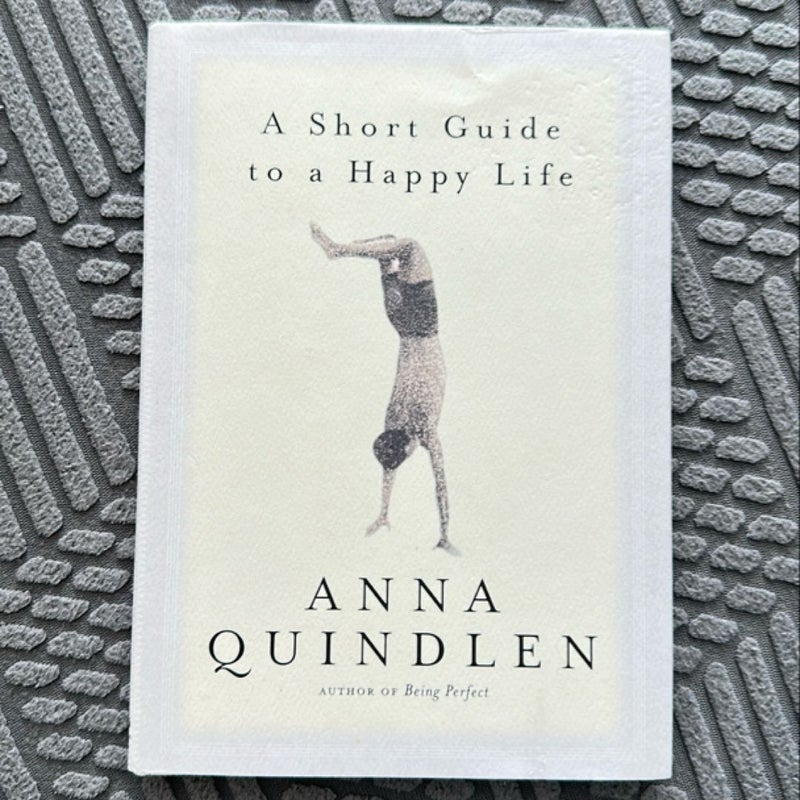 A Short Guide to a Happy Life