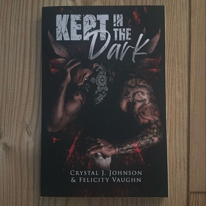 Kept in the Dark