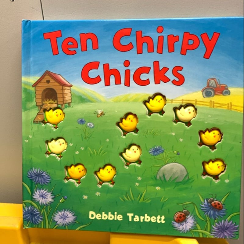 Ten Chirpy chicks