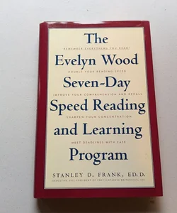 The Evelyn Wood Seven-Day Speed Reading and Learning Program