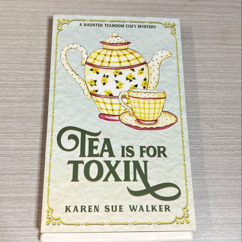 Tea Is for Toxin