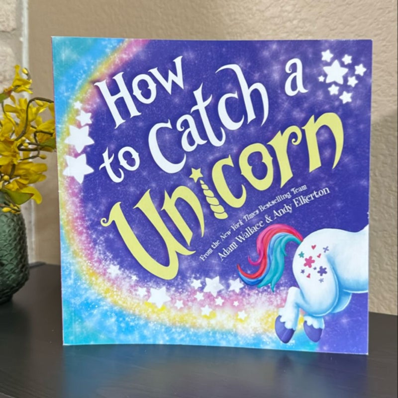 How to Catch a Unicorn