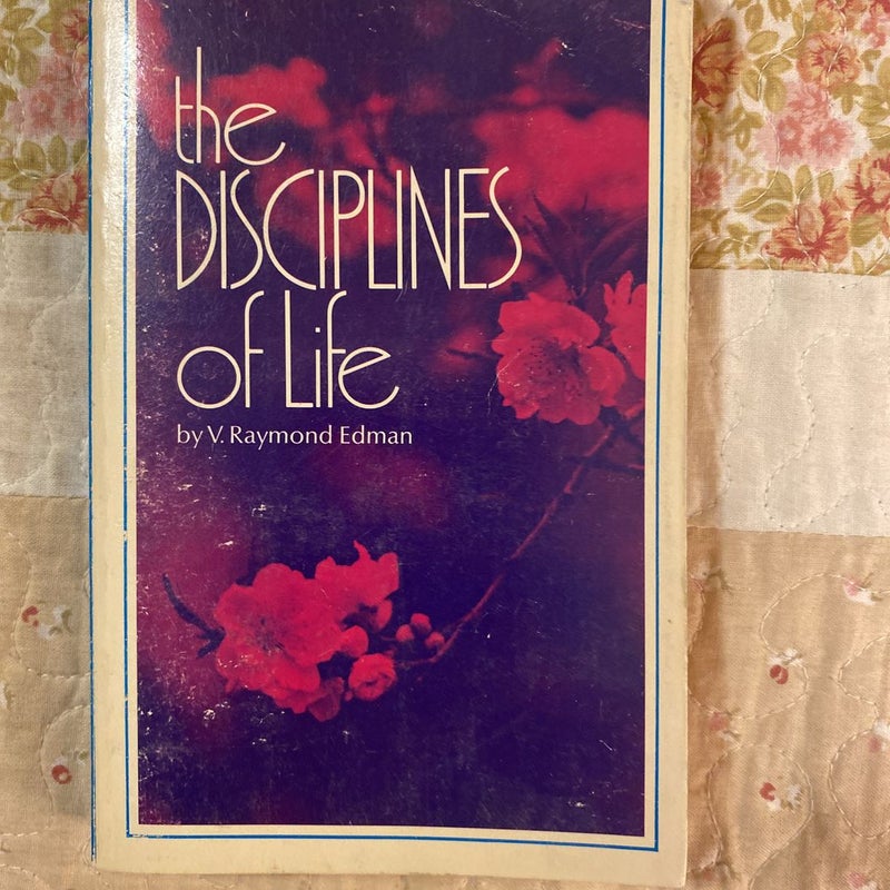 The Disciplines of  Life 