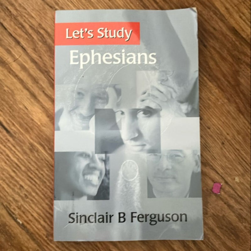 Let's Study Ephesians