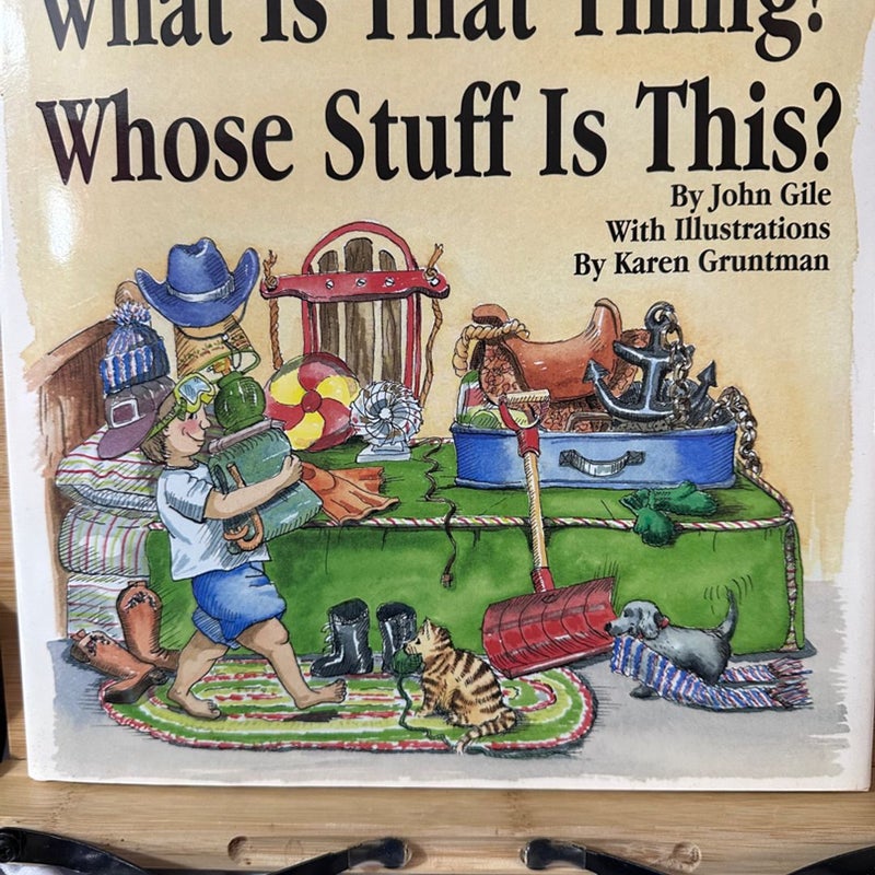 What Is That Thing? Whose Stuff Is This?
