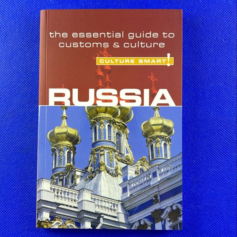 Russia - Culture Smart! the Essential Guide to Customs and Culture