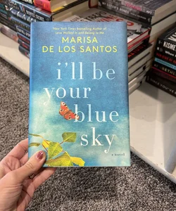 I'll Be Your Blue Sky
