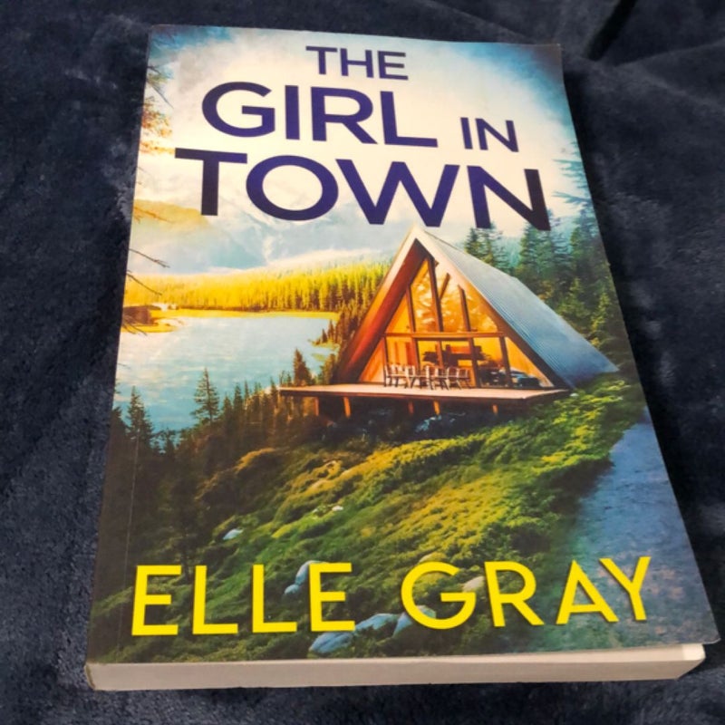 The Girl in Town NEW 