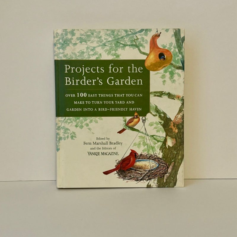 Projects for the Birder's Garden