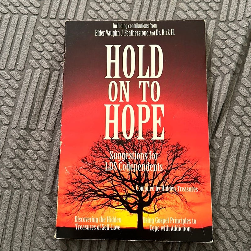HOLD ON TO HOPE