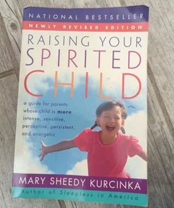 Raising Your Spirited Child