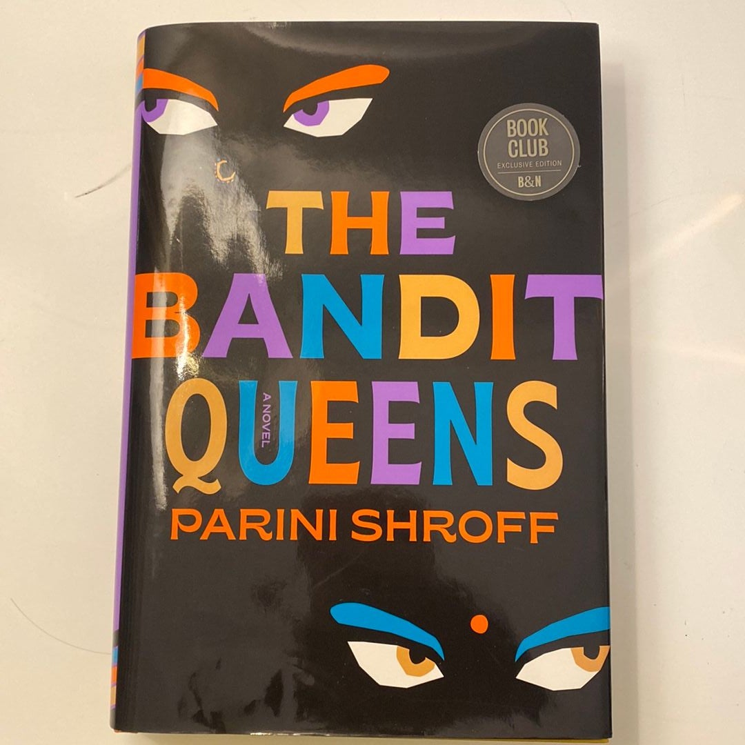 The Bandit Queens by Parini Shroff, Hardcover | Pangobooks