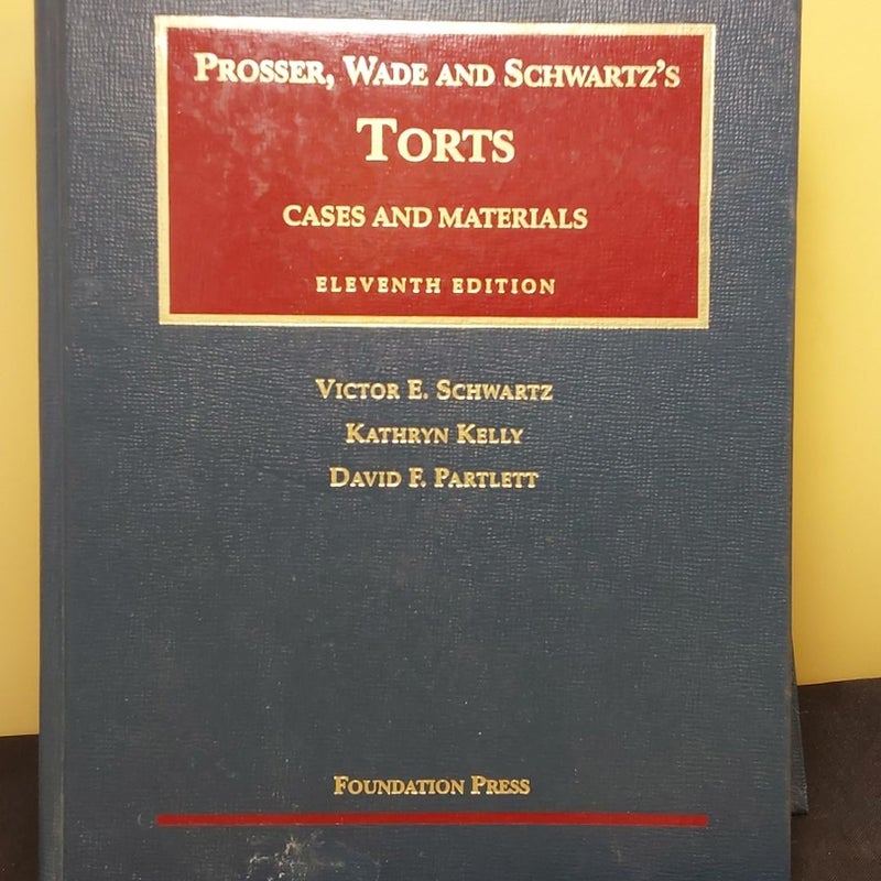 Torts, 11th Edition 2005.  {0313}