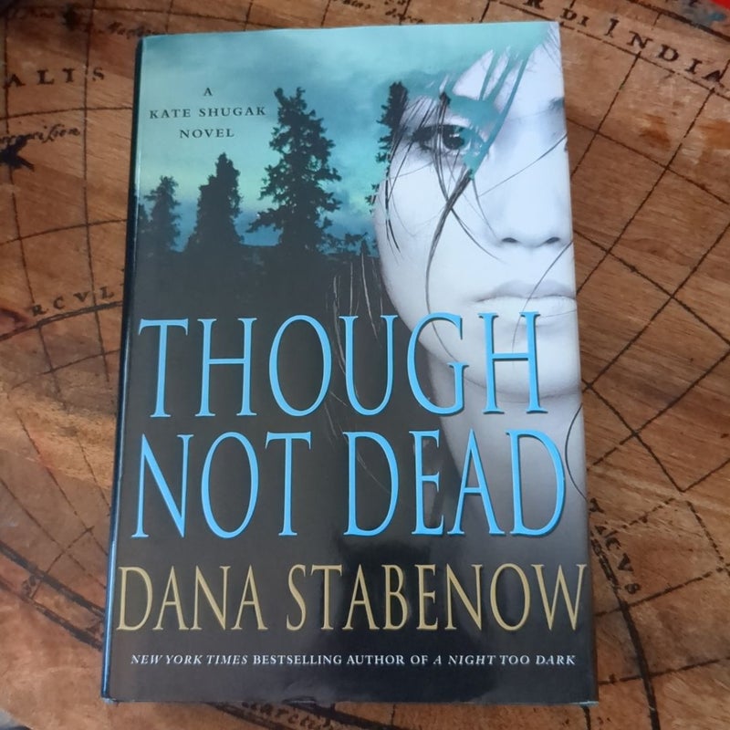 Though Not Dead