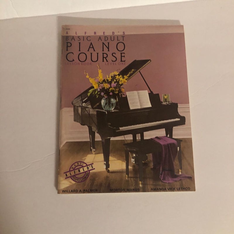 Alfred's Basic Adult Piano Course: Lesson Book, Level One