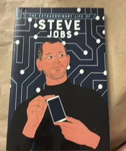 The extraordinary life of Steve Jobs 
