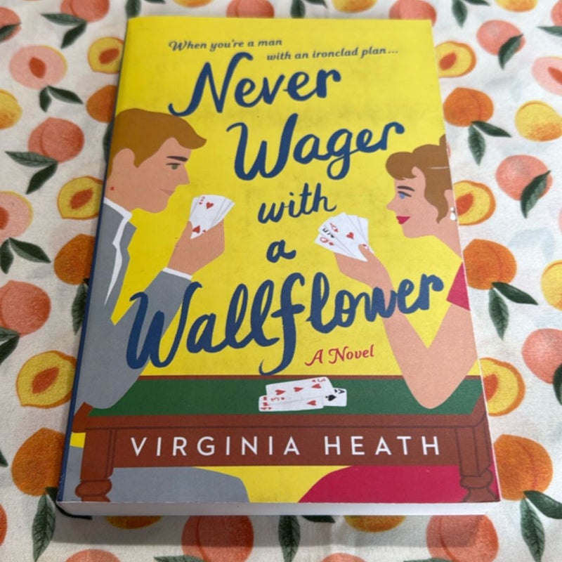 Never Wager with a Wallflower