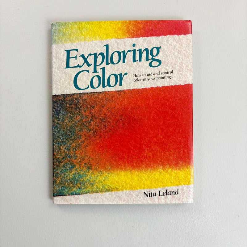 Exploring Color Workshop {1st Edition, 1985 OOP}