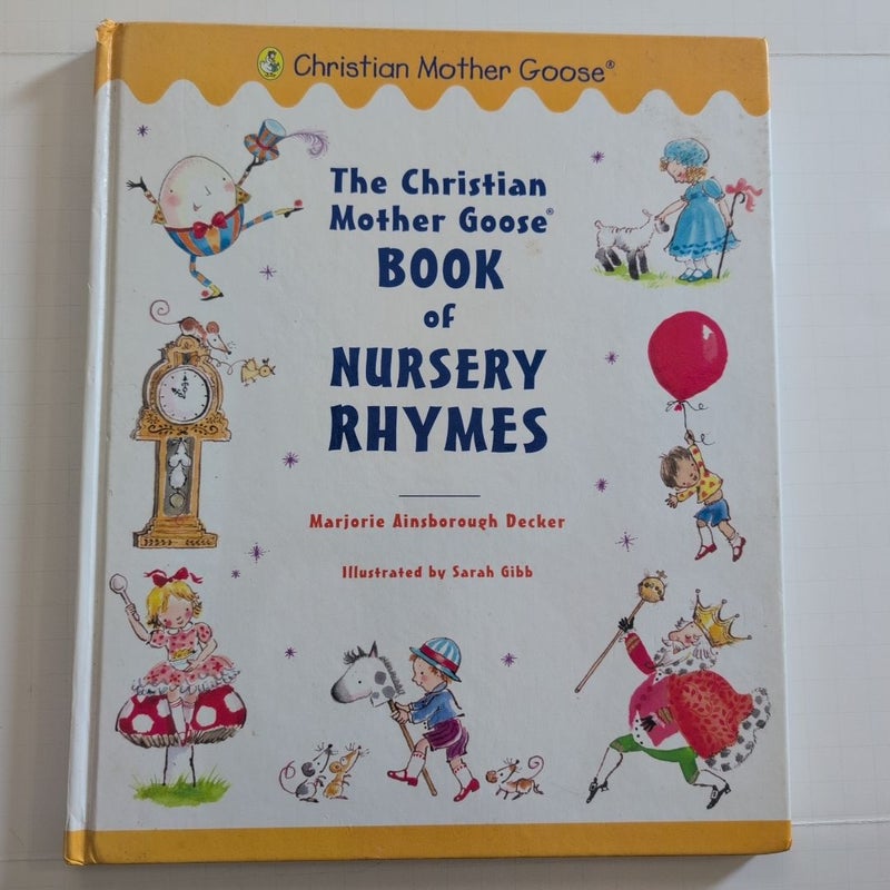 The Christian Mother Goose Book of Nursery Rhymes