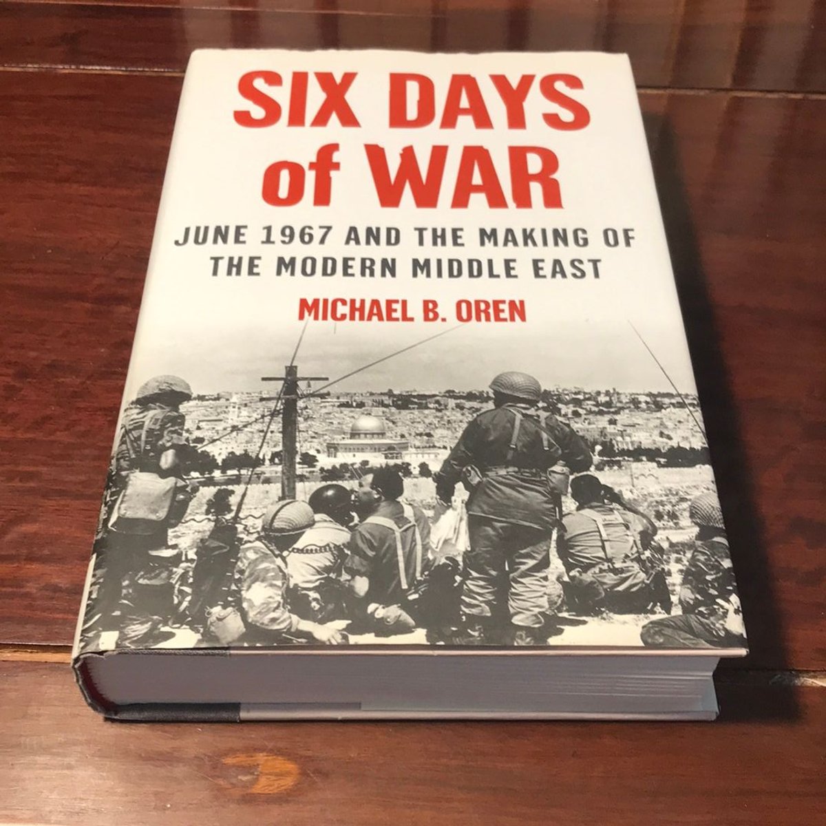 Six Days of War by Michael B. Oren