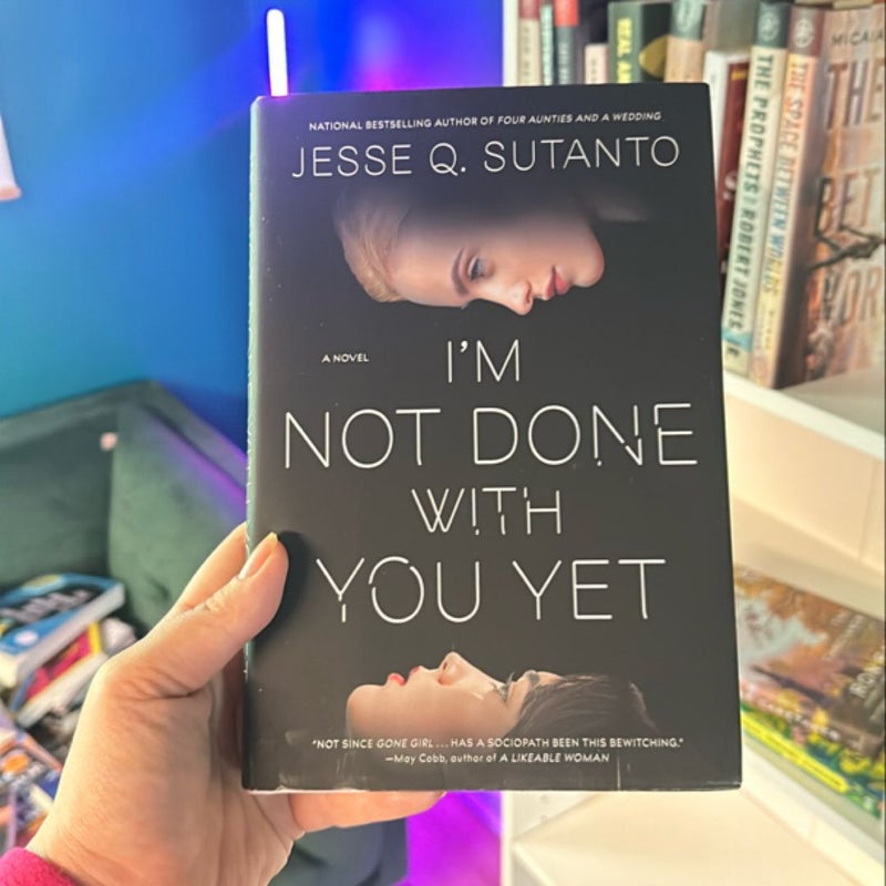 I'm Not Done with You Yet by Jesse Q. Sutanto