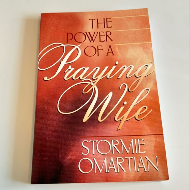 The Power of a Praying® Wife