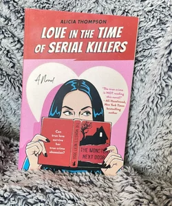 Love in the Time of Serial Killers