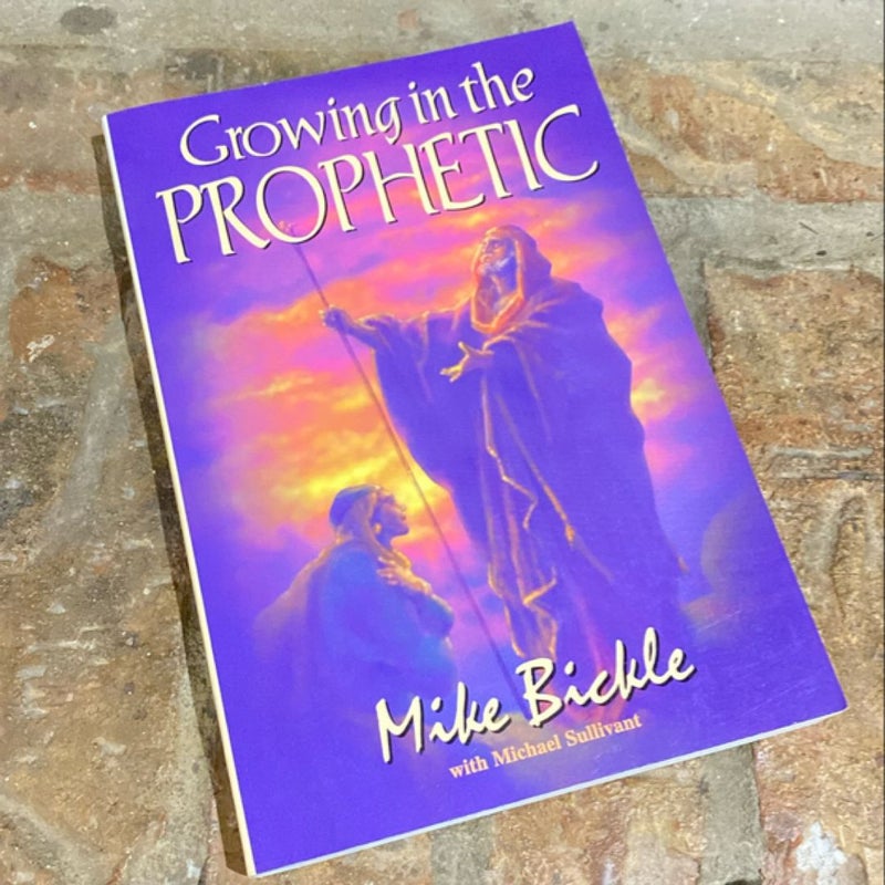 Growing in the Prophetic