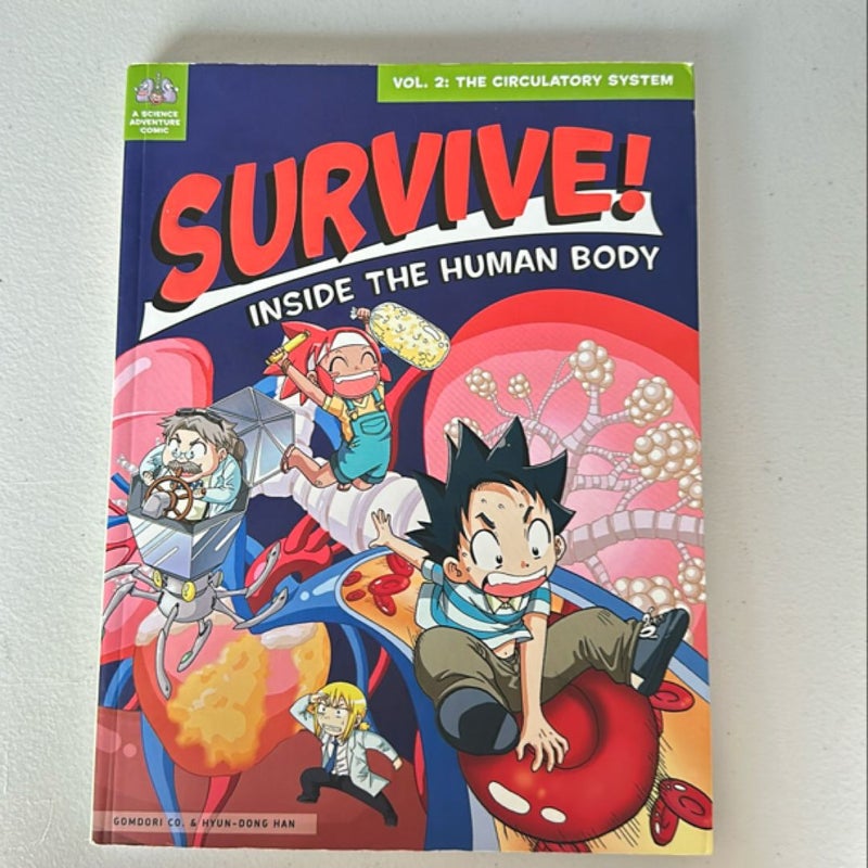 Survive! Inside the Human Body vol2 The Circulatory System 