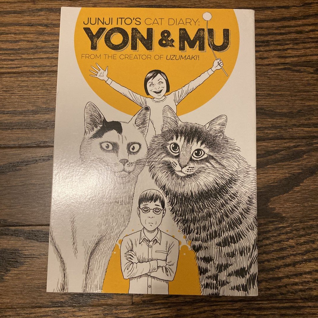 Junji Ito's Cat Diary: Yon & Mu by Ito, Junji