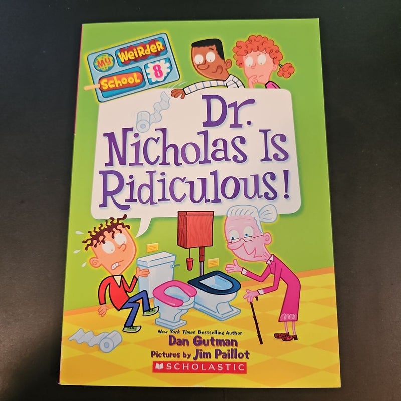 Dr. Nicholas is Ridiculous!