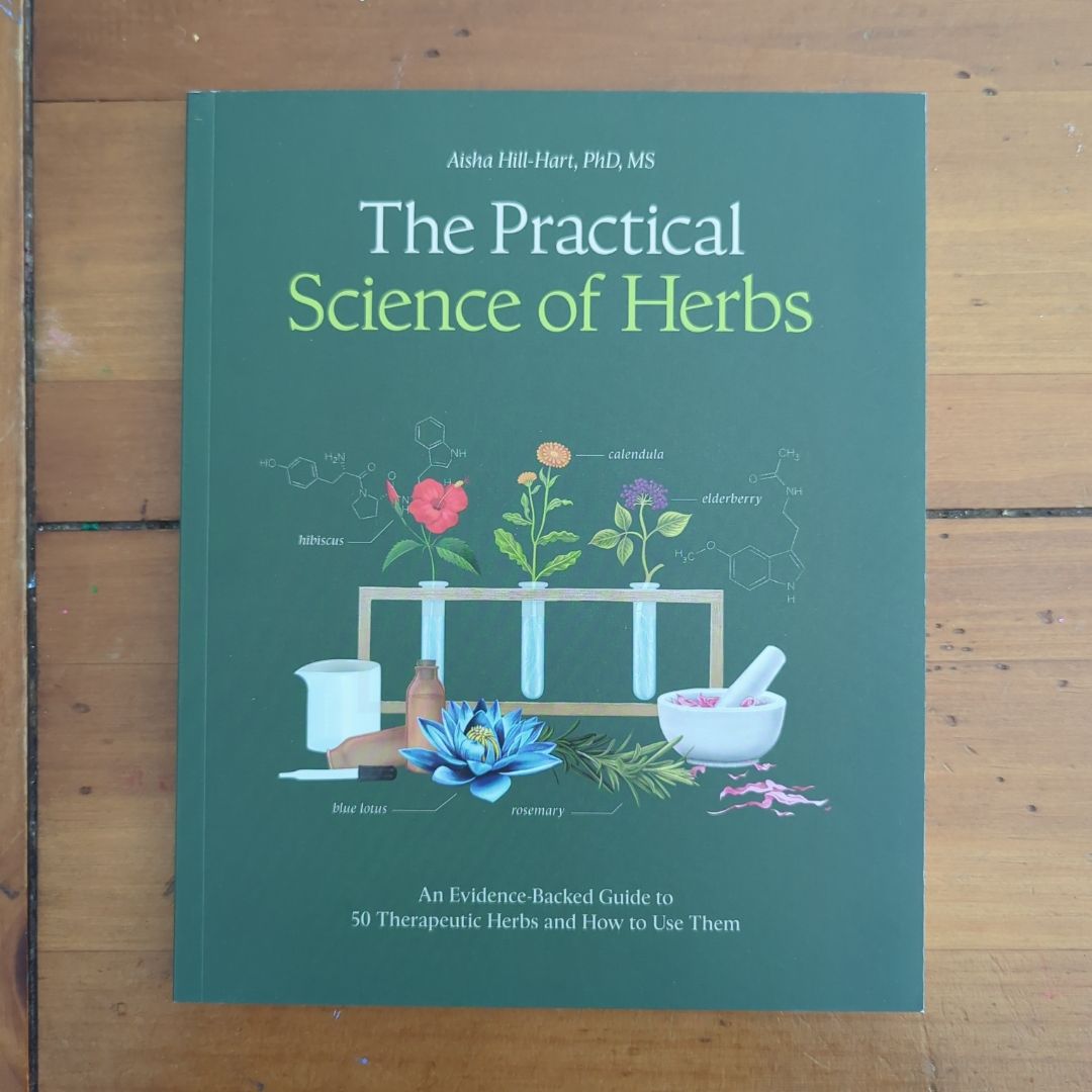 The Practical Science of Herbs