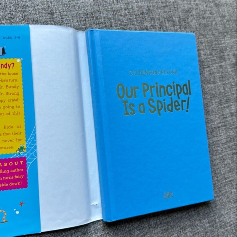 Lot of 2 Books Our Principal Is a Spider! and Our Principal’s Wacky Wishes!